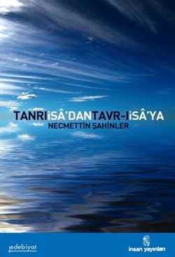 Tanrı İsâ`dan Tavr-ı İsâ`ya