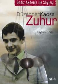 Düzenden Kaosa Zuhur