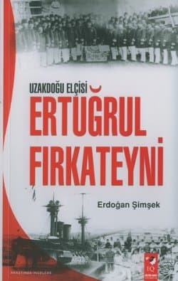 Uzakdoğu Elçisi Ertuğrul Fırkateyni