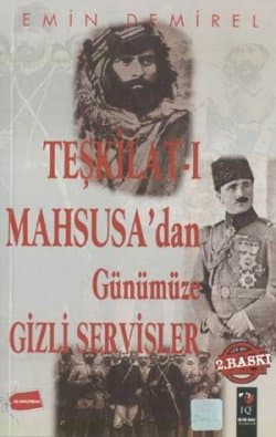 Teşkilat - I Mahsusa`dan Günümüze Gizli Servisler