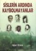 Sislerin Ardında Kaybolmayanlar