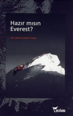 Hazır mısın Everest? - 2006 Türkiye Everest Takımı