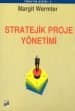 Stratejik Proje Yönetimi