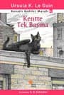 Kentte Tek Başına (Kanatlı Kediler Masalı #4)