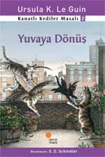 Yuvaya Dönüş (Kanatlı Kediler Masalı #2)
