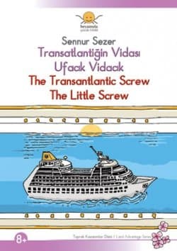Transatlantiğin Vidası Ufacık Vidacık