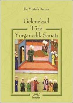 Geleneksel Türk Yorgancılık Sanatı