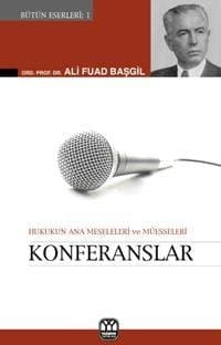 Hukukun Ana Meseleleri ve Müesseseleri Konferanslar
