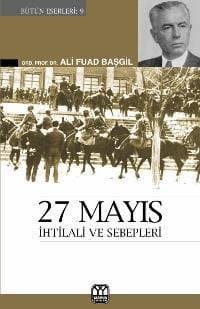 27 Mayıs İhtilali ve Sebepleri