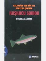 Otostopçu 6 Kuşkucu Somon Galakside Son Bir Kez Otostop Çekmek