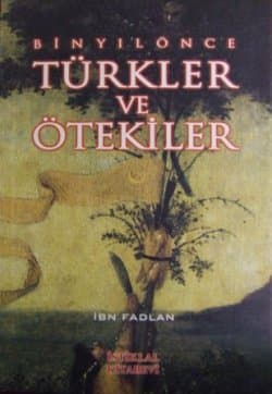 Bin Yıl Önce Türkler ve Ötekiler