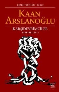 Karşıdevrimciler - Devrimciler 2