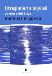 Titreşimlerin Büyüsü / Devrim Erbil Kitabı