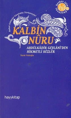 Herkes İçin Tasavvuf-6 / Kalbin Nuru