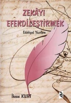 Zekayı Efendileştirmek