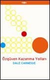 Özgüven Kazanma Yolları