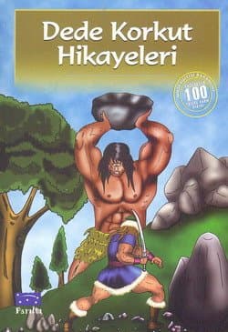 Dede Korkut Hikayeleri / 100 Temel Eser-İlköğretim