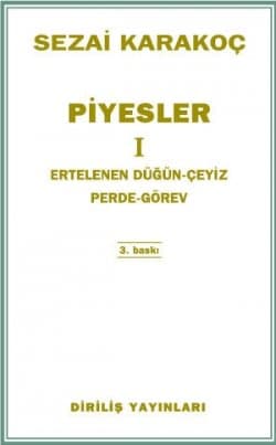 Piyesler I: Ertelenen Düğün - Çeyiz Perde - Görev