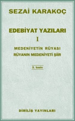 Edebiyat Yazıları I: Medeniyetin Rüyası Rüyanın Medeniyeti Şiir