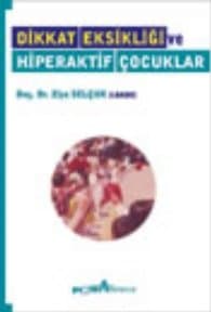 Dikkat Eksikliği ve Hiperaktif Çocuklar