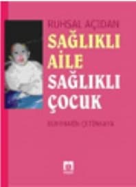 Ruhsal Açıdan Sağlıklı Aile Sağlıklı Çocuk