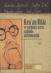 Ken`an Rifai ve 20. Asrın Işığında Müslümanlık