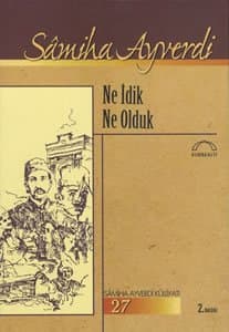 Ne İdik Ne Olduk