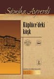 Küplüce`deki Köşk