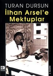 İlhan Arsel'e Mektuplar