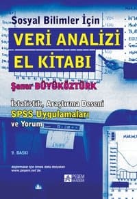 Sosyal Bilimler için Veri Analizi El Kitabı İstatistik, Araştırma Deseni SPSS Uygulamaları ve Yorum