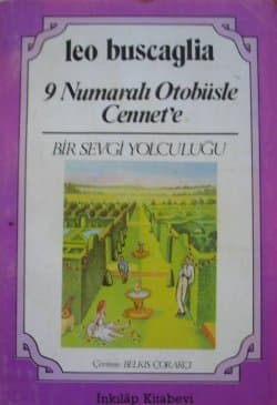 9 Numaralı Otobüsle Cennet'e: Bir Sevgi Yolculuğu