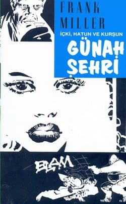 Günah Şehri 6 / İçki, Hatun ve Kurşun