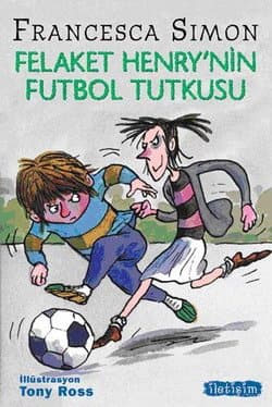 Felaket Henry`nin Futbol Tutkusu