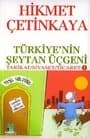 Türkiye`nin Şeytan Üçgeni Tarikat Siyaset Ticaret 1