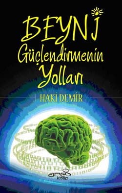 Beyni Güçlendirmenin Yolları