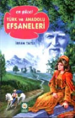 En Güzel Türk ve Anadolu Efsaneleri