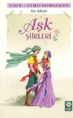 Halk Edebiyatımızdan En Güzel Aşk Şiirleri