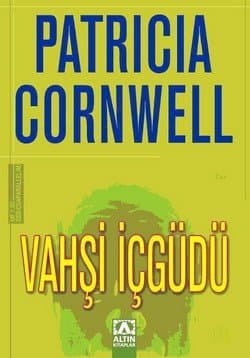Vahşi İçgüdü (Kay Scarpetta, #14)