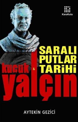 Saralı Putlar Tarihi