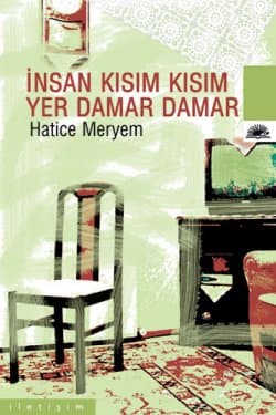 İnsan Kısım Kısım, Yer Damar Damar