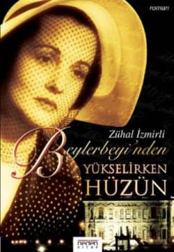Beylerbeyi'nden Yükselirken Hüzün