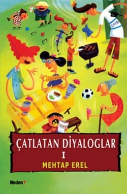 Çatlatan Diyaloglar -I