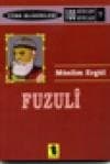 Fuzuli Hayatı, Sanatı ve Eserleri