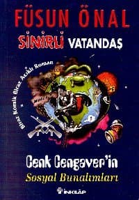 Sinirli Vatandaş / Cenk Cengaver`in Sosyal Bunalımları