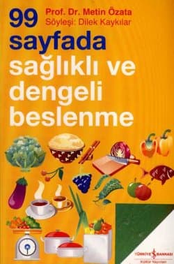 99 Sayfada Sağlıklı ve Dengeli Beslenme