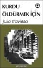 Kurdu Öldürmek İçin