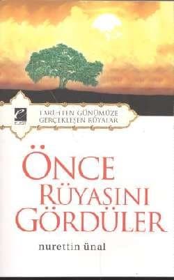 Önce Rüyasını Gördüler