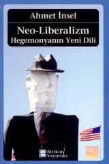 Neo Liberalizm: Hegemonyanın Yeni Dili