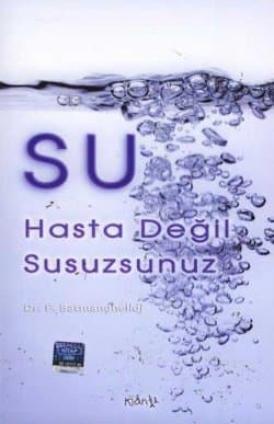 Su: Hasta Değil Susuzsunuz