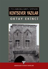 Uygarlıkların İzinde Kentsever Yazılar
